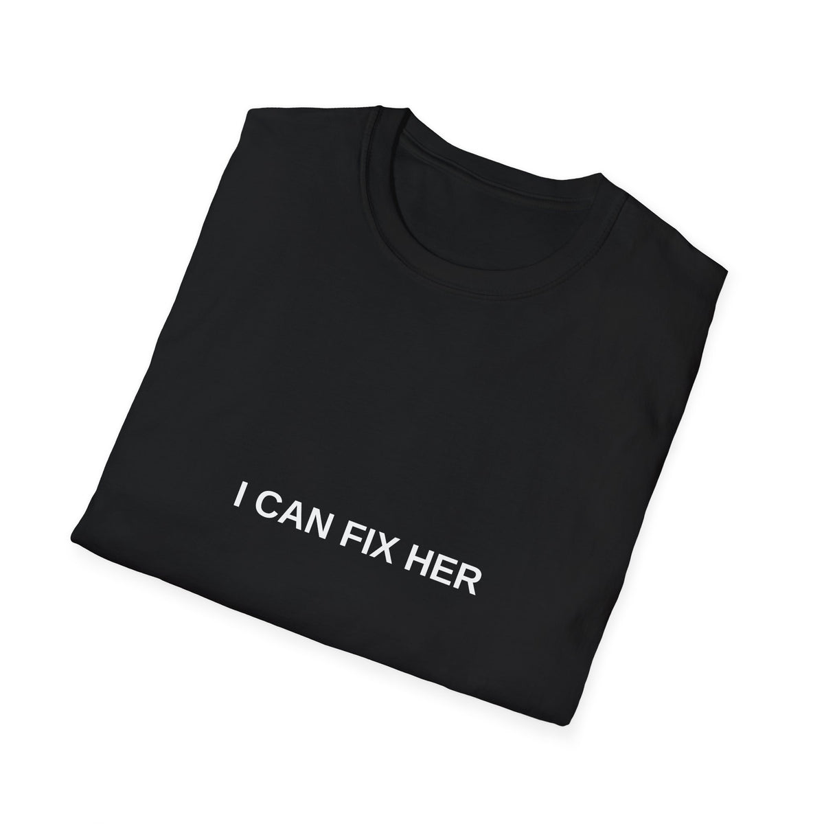 I Can Fix Her Tee